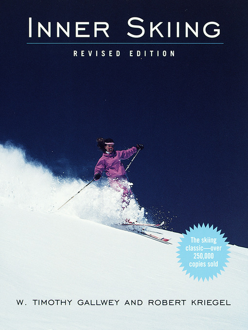 Title details for Inner Skiing by W. Timothy Gallwey - Available